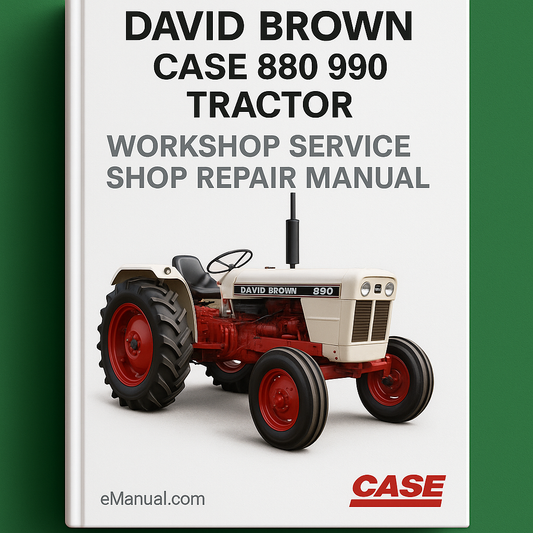 David Brown Case 880 990 Tractor Workshop Service Shop Repair Manual