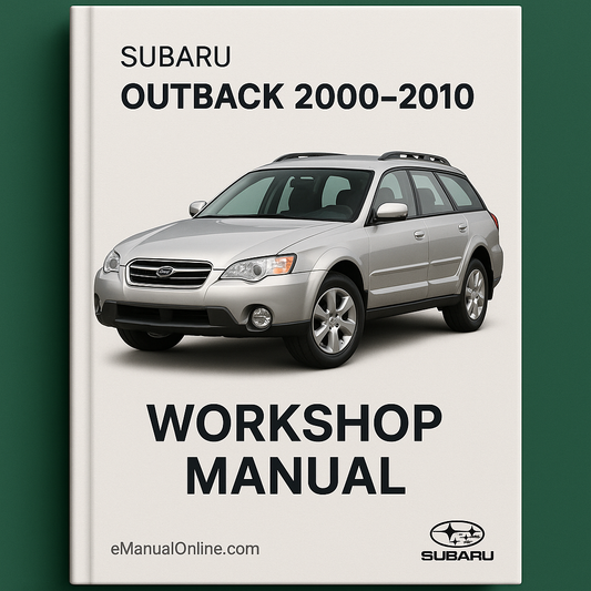 Subaru Outback 2000-2010 Workshop Manual