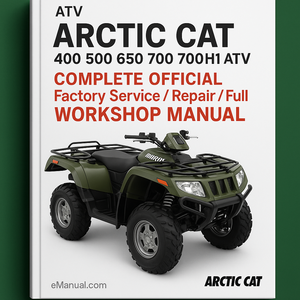 ARCTIC CAT 400 500 650 700 700H1 ATV Complete OFFICIAL Factory Service / Repair / Full Workshop Manual