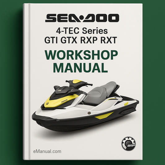 SEA-DOO 4-TEC Series GTI GTX RXP RXT BOAT Workshop Manual