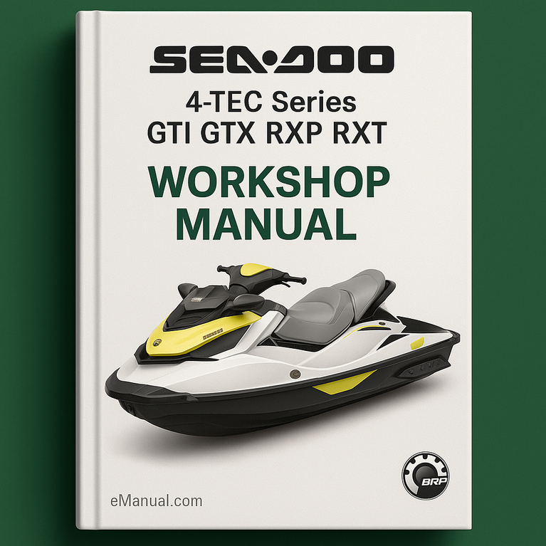 SEA-DOO 4-TEC Series GTI GTX RXP RXT BOAT Workshop Manual