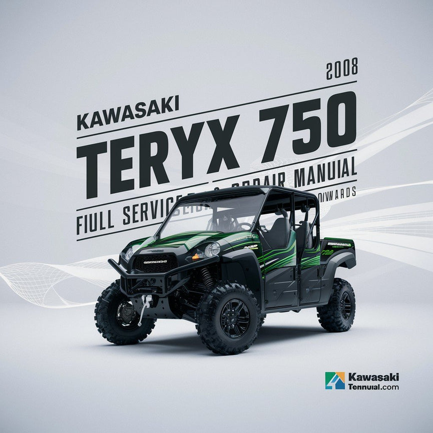 KAWASAKI TERYX 750 4X4 Full Service & Repair Manual 2008-ONWARDS