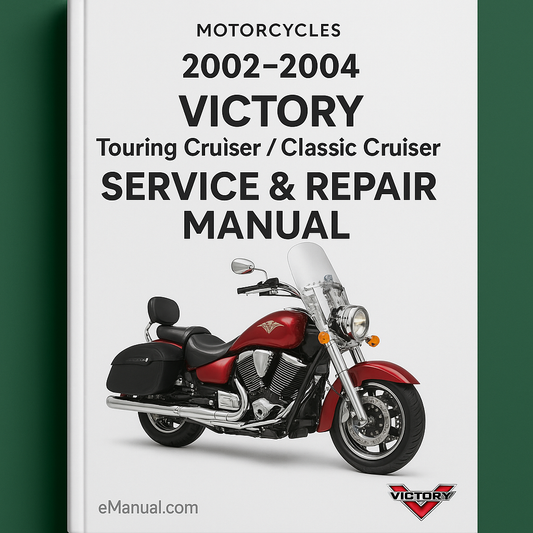 2002-2004 VICTORY Touring Cruiser / Classic Cruiser Motorcycles Service Repair Manual ( Preview Highly Detailed FSM Perfect for the DIY person)