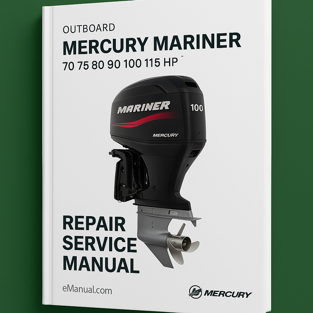 Mercury Mariner Outboard 70 75 80 90 100 115 HP Repair Service Manual