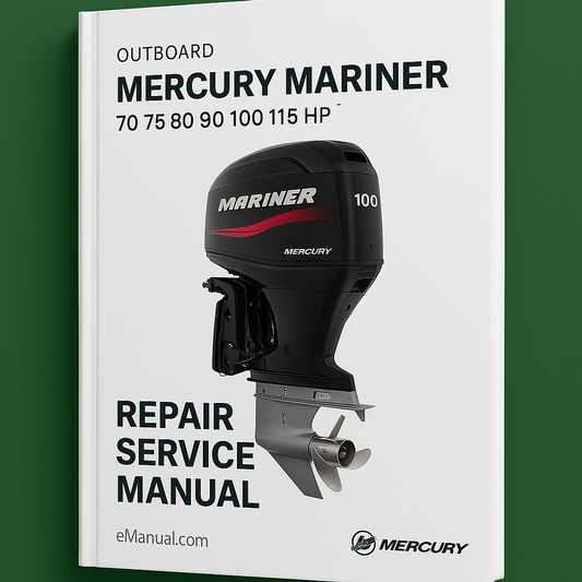 Mercury Mariner Outboard 70 75 80 90 100 115 HP Repair Service Manual