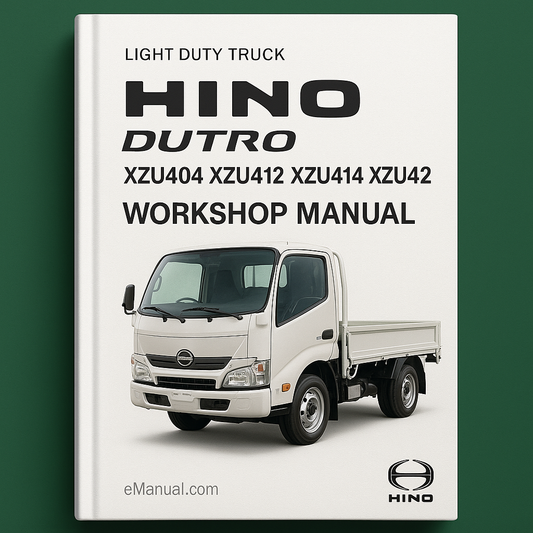 HINO DUTRO XZU404 XZU412 XZU414 XZU422 Workshop Manual