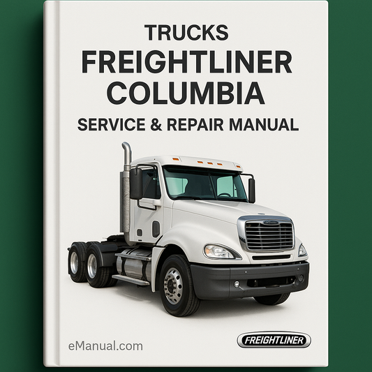 Freightliner Columbia Trucks Service Repair Manual