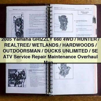 2005 Yamaha GRIZZLY 660 4WD/HUNTER/REALTREE/ WETLAndS/HARDWOODS/OUTDOORSMAN/DUCKS UNLIMITED/SE ATV Service Repair Maintenance Overhaul Manual