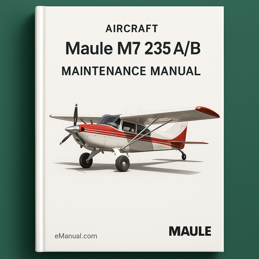 Maule M7 235 A/B aircraft maintenance Manual