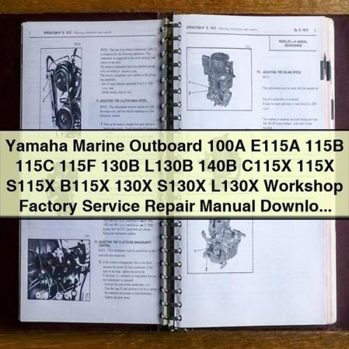 Fueraborda marino Yamaha 100A E115A 115B 115C 115F 130B L130B 140B C115X 115X S115X B115X 130X S130X L130X Descarga del manual de reparación del servicio de fábrica del taller (EFD ES) PDF