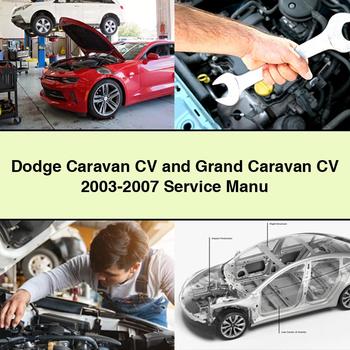 Dodge Caravan CV and Grand Caravan CV 2003-2007 Service Manu