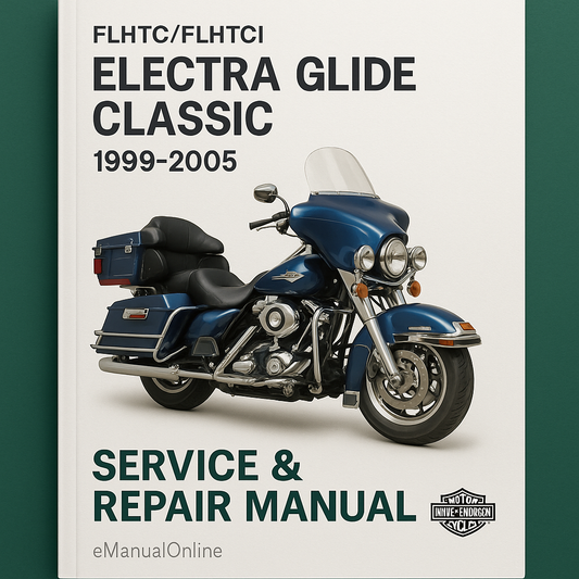 FLHTC /FLHTCI Electra Glide Classic Service Repair Manual 1999-2005
