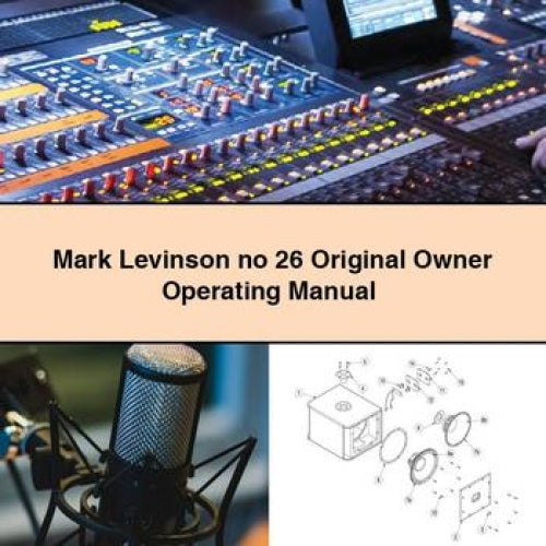 Mark Levinson No 26 Original Owner Operating Service Repair Workshop Manual PDF
