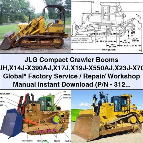 JLG Compact Crawler Booms X14JH X14J-X390AJ X17J X19J-X550AJ X23J-X700AJ Global* Factory Service / Repair/ Workshop Manual (P/N - 3121448)