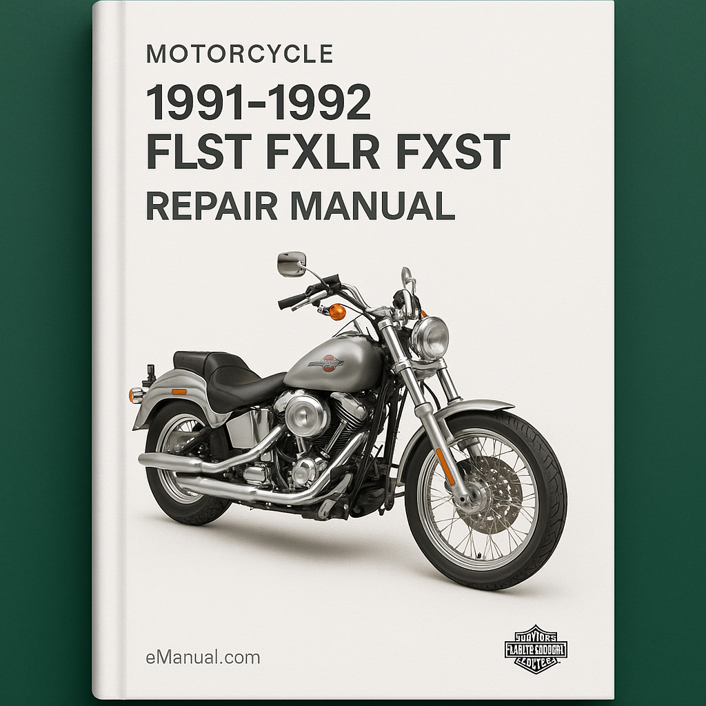 1991-1992 FLST FXLR FXST Softail Motorcycle Repair Manual
