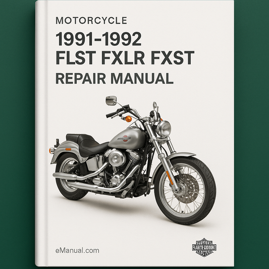 1991-1992 FLST FXLR FXST Softail Motorcycle Repair Manual