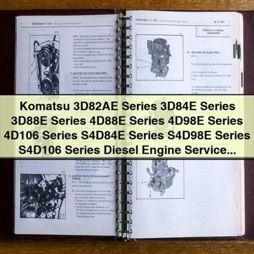 KOMATSU 3D82AE Series 3D84E Series 3D88E Series 4D88E Series 4D98E Series 4D106 Series S4D84E Series S4D98E Series S4D106 Series DIESEL Engine Service Repair Manual