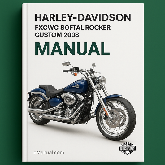 Harley Davidson FXCWC Softail Rocker Custom 2008 Manual