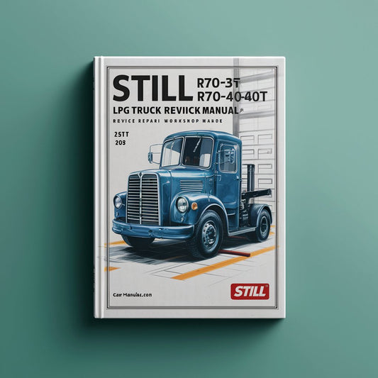 Still R70-35T R70-40T R70-45T LPG Fork Truck Service Repair Workshop Manual
