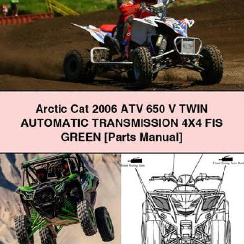Arctic Cat 2006 ATV 650 V TWIN Automatic Transmission 4X4 FIS GREEN [Parts Manual]