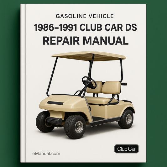 1986-1991 Club Car DS Gasoline Vehicle and Golf Cart Repair Manual