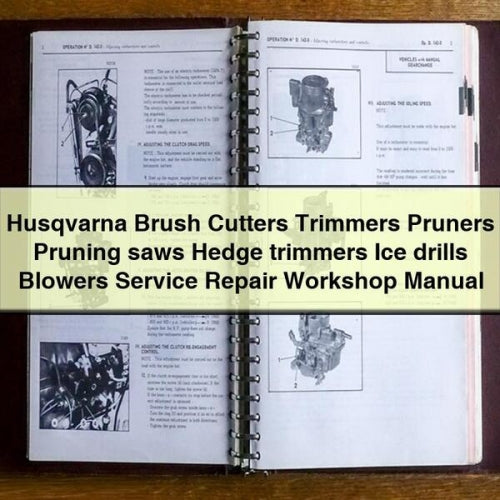 Husqvarna Brush Cutters Trimmers Pruners Pruning saws Hedge trimmers Ice drills Blowers Service Repair Workshop Manual