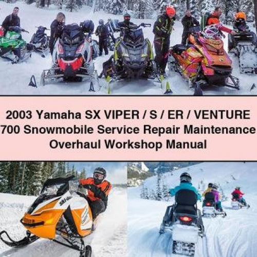 2003 Yamaha SX VIPER / S / ER / Venture 700 Snowmobile Service Repair Maintenance Overhaul Workshop Manual