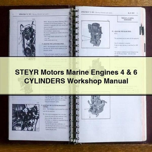 STEYR Motors Marine EngineS 4 & 6 CYLINDERS Workshop Manual