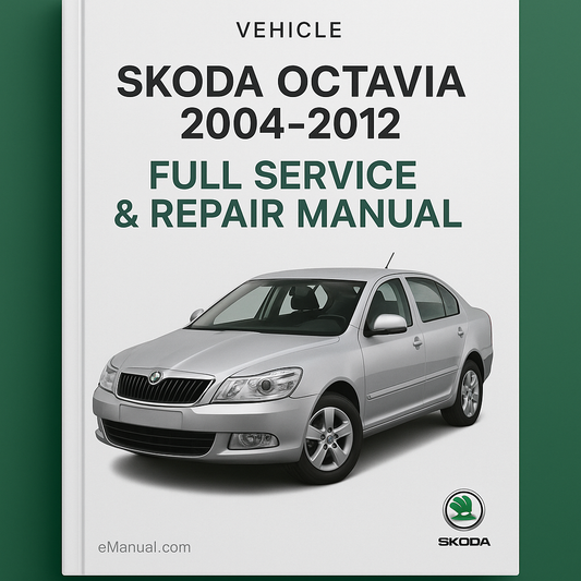 Skoda Octavia 2004-2012 Full Service & Repair Manual