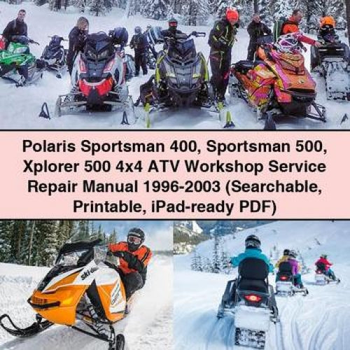 Polaris Sportsman 400 Sportsman 500 Xplorer 500 4x4 ATV Workshop Service Repair Manual 1996-2003 (Searchable Printable iPad-ready )