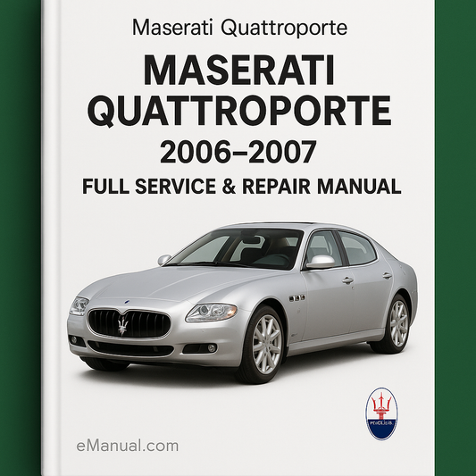 Maserati Quattroporte 2006-2007 Full Service & Repair Manual
