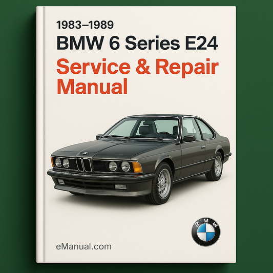 1983-1989 BMW 6 Series E24 Service Repair Manual