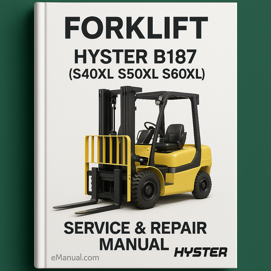 Hyster B187 (S40XL S50XL S60XL) Forklift Service Repair Manual