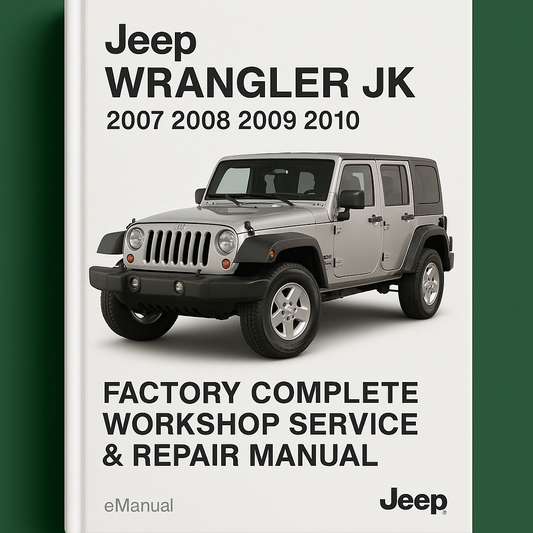 Jeep Wrangler JK Factory Complete Workshop Service Repair Manual 2007 2008 2009 2010