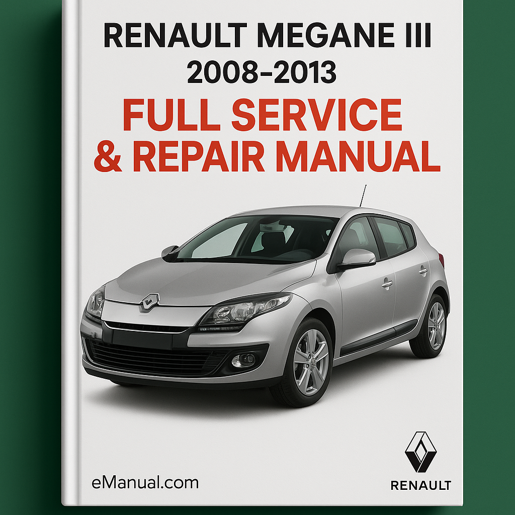 RENAULT MEGANE III 3 2008-2013 Full Service Repair Manual