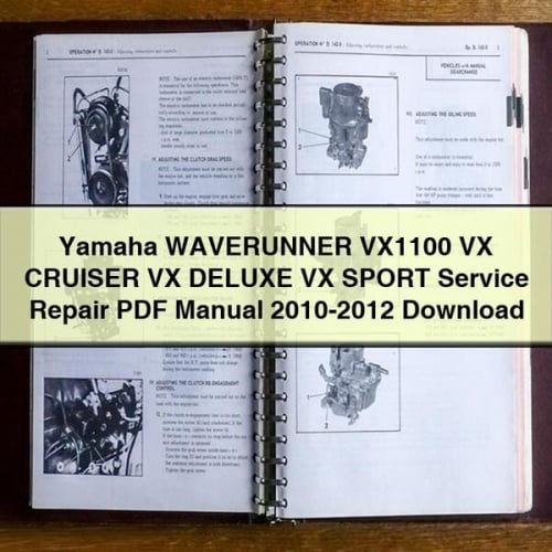 Yamaha WAVERUNNER VX1100 VX CRUISER VX DELUXE VX SPORT Service Repair Manual 2010-2012