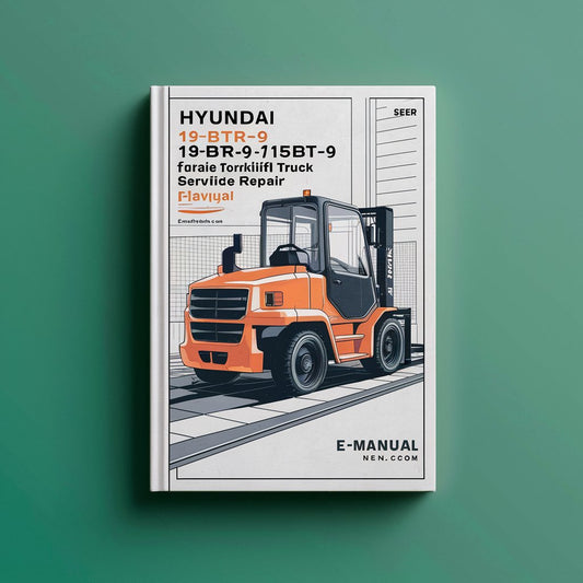 Hyundai 10BTR-9 13BTR-9 15BTR-9 Forklift Service Repair Workshop Manual