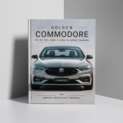 HOLDEN COMMODORE VT VX VU VY HSV Series II GEN III Super CHARGED Service Repair Manual