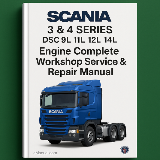Scania 3 & 4 Series DSC 9L 11L 12L 14L Engine Complete Workshop Service Repair Manual