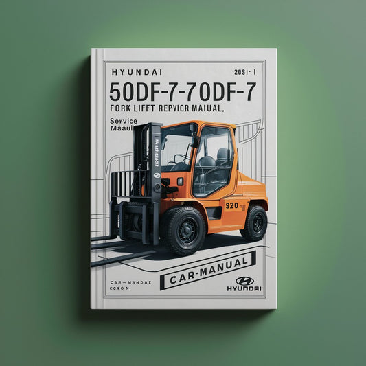 HYUNDAI 50DF-7 / 60DF-7 / 70DF-7 FORKLIFT Truck Service Repair Manual