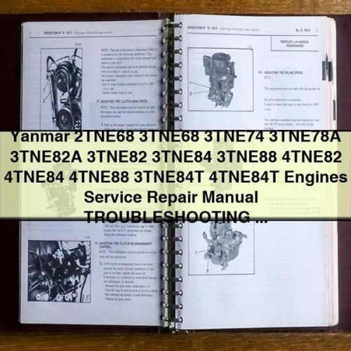 Yanmar 2TNE68 3TNE68 3TNE74 3TNE78A 3TNE82A 3TNE82 3TNE84 3TNE88 4TNE82 4TNE84 4TNE88 3TNE84T 4TNE84T EngineS Service Repair Manual + TROUBLESHOOTING