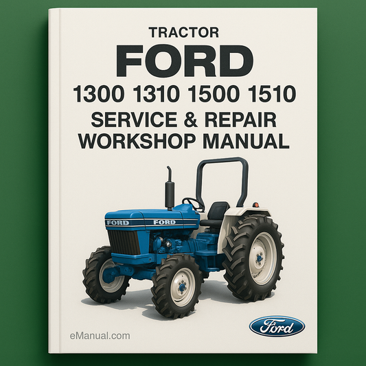 Ford 1300 1310 1500 1510 Tractor Service & Repair Workshop Manual