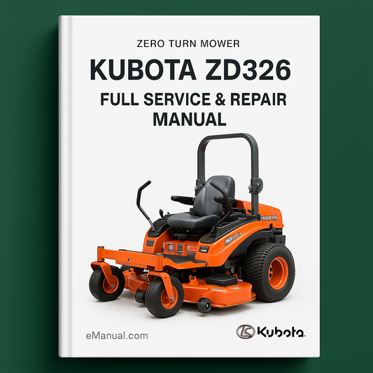 Kubota ZD326 Zero Turn Mower Full Service Repair Manual