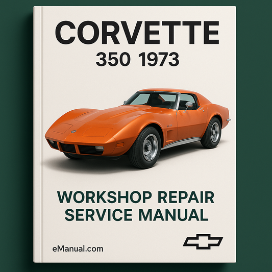 Corvette 350 1973 Workshop Repair Service Manual
