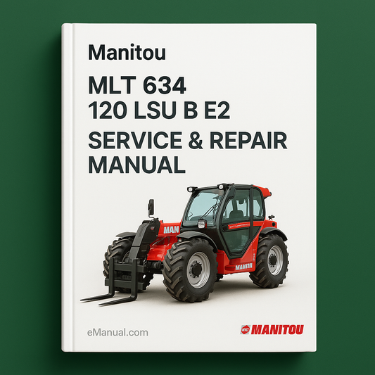 Manitou MLT 634 120 LSU B E2 Service Repair Manual