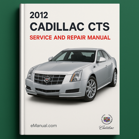 2012 Cadillac CTS Service and Repair Manual