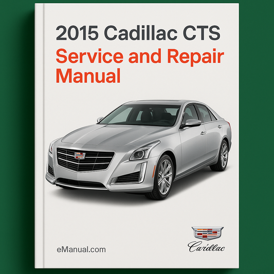 2015 Cadillac CTS Service and Repair Manual