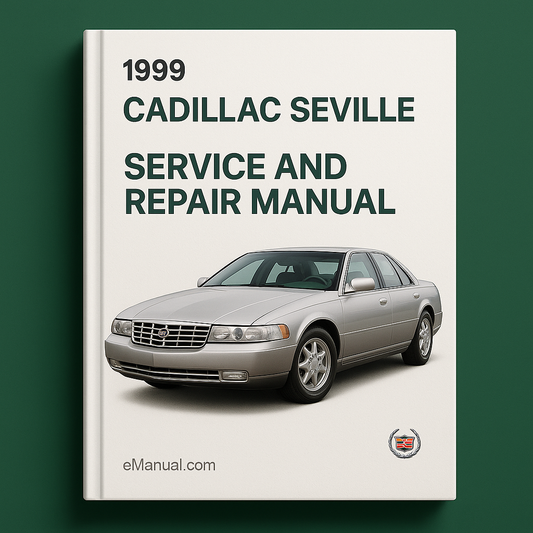 1999 Cadillac Seville Service and Repair Manual