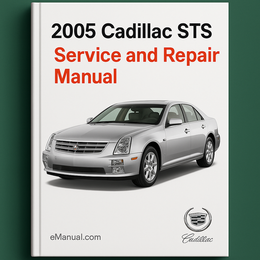 2005 Cadillac STS Service and Repair Manual