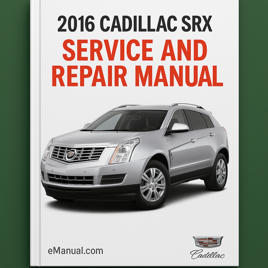 2016 Cadillac SRX Service and Repair Manual